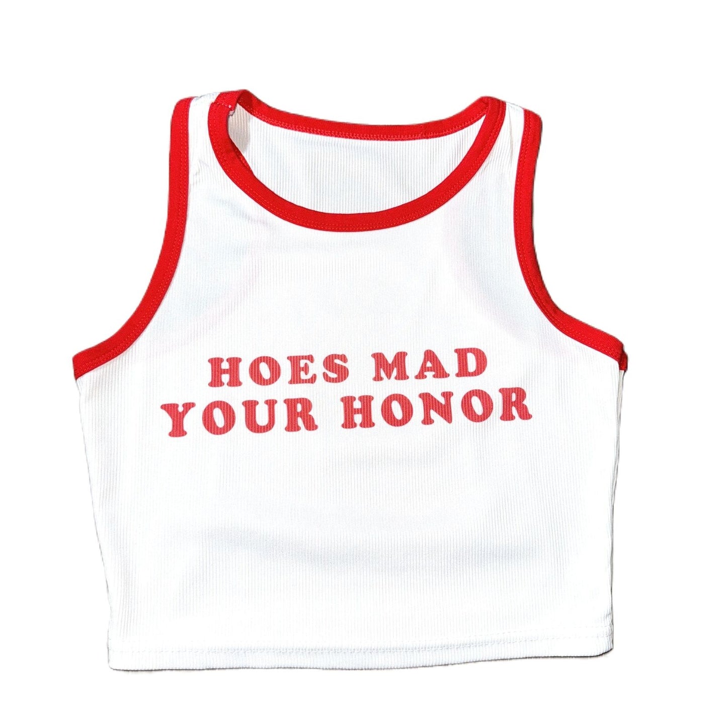 "Hoes Mad Your Honor" Ringer Tank Top