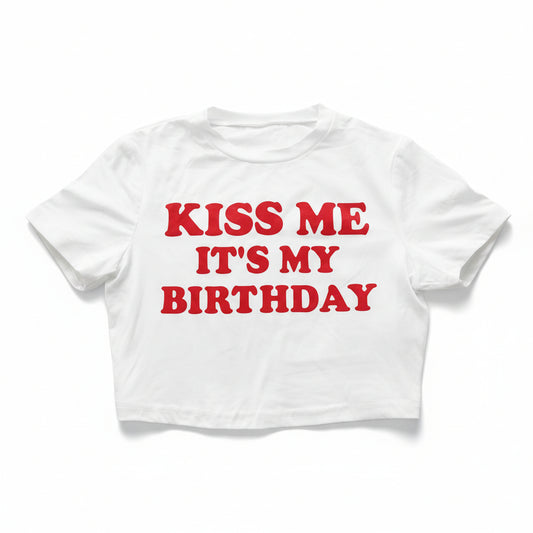 "Kiss Me Its My Birthday" Crop Tee - White